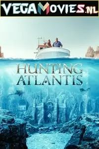 Hunting atlantis season 1 2021 - vegamovies, VegaMoviesv.com