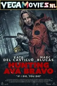 Hunting ava bravo 2022 - vegamovies, VegaMoviesv.com