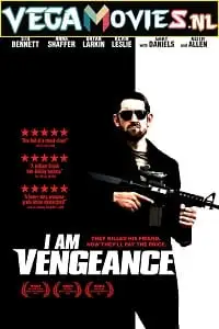 I am vengeance - vegamovies, VegaMoviesv.com