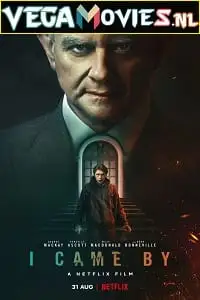 I came by netflix original - vegamovies, VegaMoviesv.com