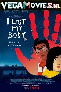 I lost my body 2019 - vegamovies, VegaMoviesv.com