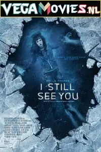 I still see you 2018 - vegamovies, VegaMoviesv.com