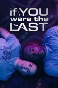 If you were the last - vegamovies, VegaMoviesv.com