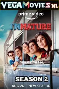 Immature season 2 - vegamovies, VegaMoviesv.com