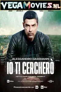 Io ti cerchero - vegamovies, VegaMoviesv.com