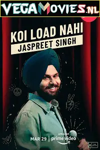 Jaspreet singh koi load nahi 2022 - vegamovies, VegaMoviesv.com