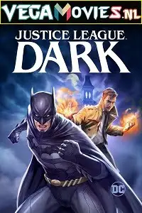 Justice league dark - vegamovies, VegaMoviesv.com