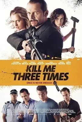 Kill me three times 2014 - vegamovies, VegaMoviesv.com
