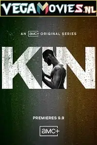 Kin s01 2021 poster - vegamovies, VegaMoviesv.com
