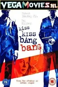 Kiss kiss bang bang - vegamovies, VegaMoviesv.com