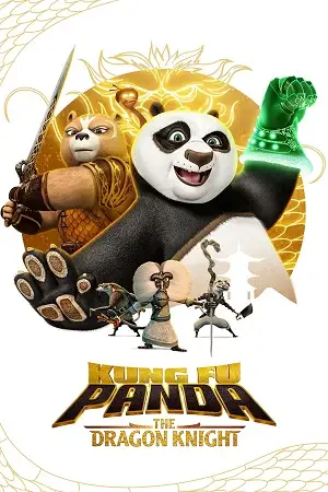 Kung fu panda the dragon knight - vegamovies, VegaMoviesv.com