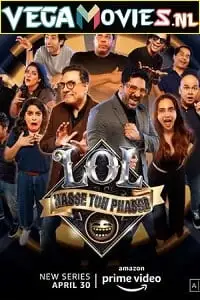 Lol hasse toh phasse 2021 s01 hindi amazon prime web series - vegamovies, VegaMoviesv.com