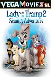 Lady and the tramp 2 scamps adventure 2001 - vegamovies, VegaMoviesv.com