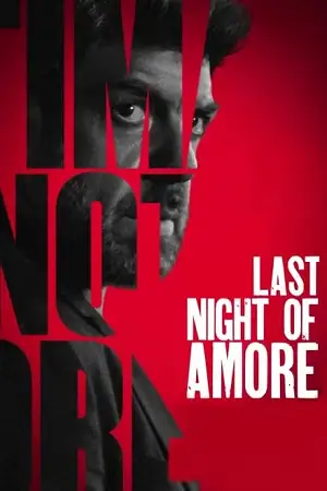 Last night of amore - vegamovies, VegaMoviesv.com