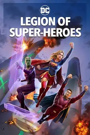 Legion of super heroes - vegamovies, VegaMoviesv.com