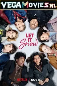 Let it snow hindi - vegamovies, VegaMoviesv.com