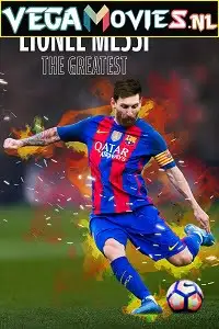 Lionel messi - vegamovies, VegaMoviesv.com