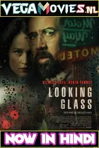 Looking glass 2018 - vegamovies, VegaMoviesv.com
