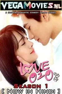 Love o2o - vegamovies, VegaMoviesv.com