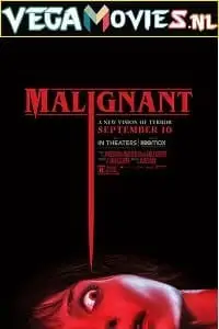 Malignant - vegamovies, VegaMoviesv.com