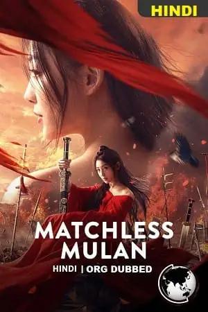 Matchless mulan - vegamovies, VegaMoviesv.com