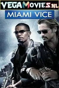 Miami vice 2006 1 - vegamovies, VegaMoviesv.com