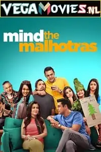 Mind the malhotras - vegamovies, VegaMoviesv.com
