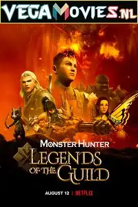 Monster hunter legends of the guild 2021 - vegamovies, VegaMoviesv.com