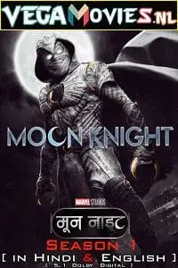 Moon knight season 1 - vegamovies, VegaMoviesv.com