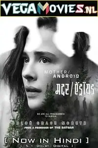 Mother_android 2021 full movie dubbed in hindi - vegamovies, VegaMoviesv.com