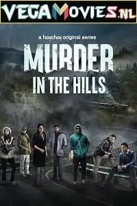 Murder in the hills - vegamovies, VegaMoviesv.com
