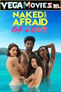 Naked and afraid of love season 1 - vegamovies, VegaMoviesv.com