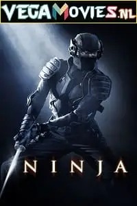 Ninja 2009 bluray - vegamovies, VegaMoviesv.com