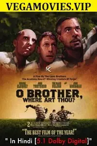 O brother where art thou 2000 hindi dubbed - vegamovies, VegaMoviesv.com
