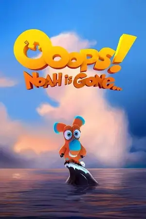 Ooops noah is gone vegamovies poster - vegamovies, VegaMoviesv.com