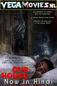 Our house hindi dubbed - vegamovies, VegaMoviesv.com
