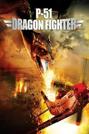 P 51 dragon fighter - vegamovies, VegaMoviesv.com
