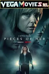 Pieces of her - vegamovies, VegaMoviesv.com