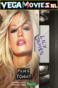 Pam tommy poster - vegamovies, VegaMoviesv.com