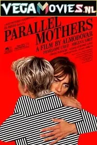 Parallel mothers - vegamovies, VegaMoviesv.com