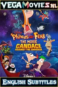 Phineas and ferb the movie candace against the universe 2020 - vegamovies, VegaMoviesv.com
