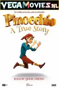 Pinocchio a true story 2022 - vegamovies, VegaMoviesv.com