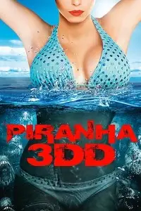 Piranha 3dd - vegamovies, VegaMoviesv.com