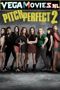 Pitch perfect 2 2015 - vegamovies, VegaMoviesv.com