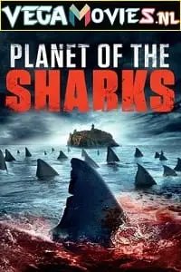 Planet of the sharks 2016 - vegamovies, VegaMoviesv.com
