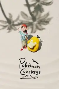 Pokemon concierge - vegamovies, VegaMoviesv.com