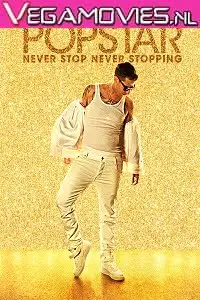 Popstar never stop never stopping 2016 - vegamovies, VegaMoviesv.com