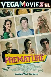 Premature 2014 - vegamovies, VegaMoviesv.com