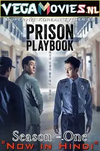 Prison playbook hindi dubbed - vegamovies, VegaMoviesv.com