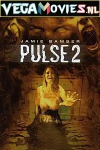 Pulse 2 afterlife - vegamovies, VegaMoviesv.com